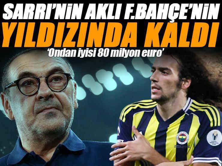 'Guendouzi’den iyisi 80 milyon euro!’ Sarri'nin aklı Fenerbahçe'nin yeni yıldızında kaldı