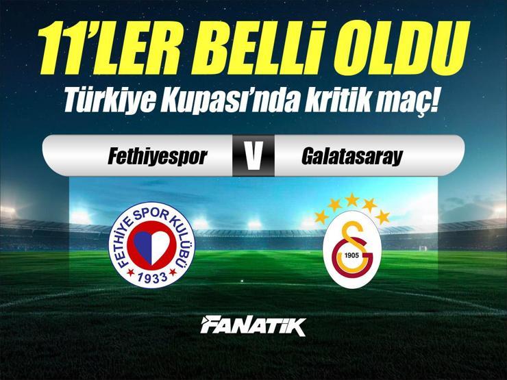 Fethiyespor - Galatasaray maçı ne zaman, saat kaçta, hangi kanalda? (11'ler)