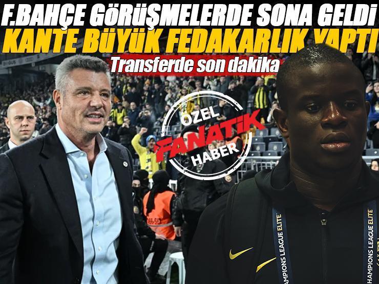 ÖZEL | Fenerbahçe görüşmelerde sona geldi, Kante büyük fedakarlık yaptı! Transferde son dakika...