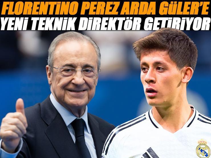 Arda Güler'e yeni teknik direktör geliyor! Florentino Perez harekete geçti