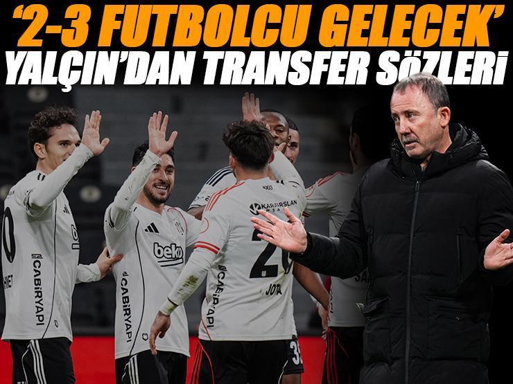 Beşiktaş teknik direktörü Sergen Yalçın: '2-3 oyuncu transfer edeceğiz'