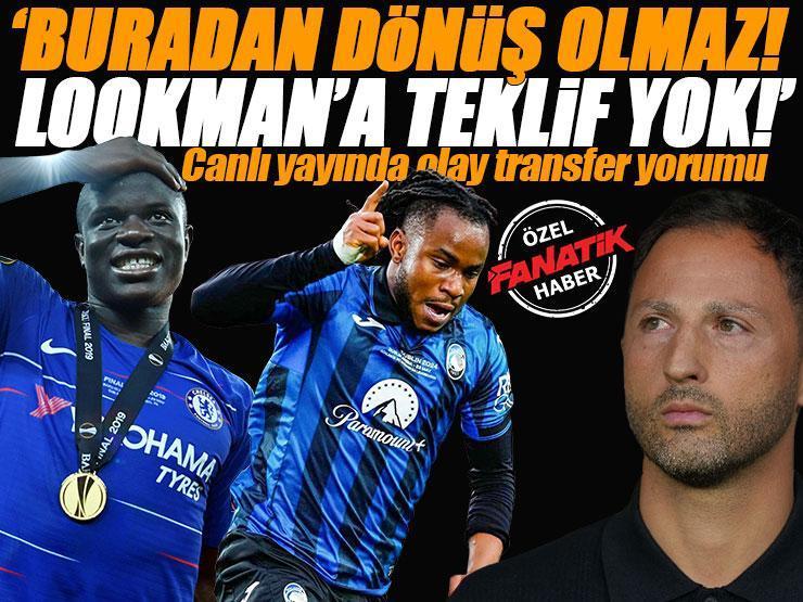 ÖZEL | Fenerbahçe'de N'Golo Kante ne zaman geliyor? Forvet transferinde son durum, Lookman'a teklif var mı? Canlı yayında açıkladı