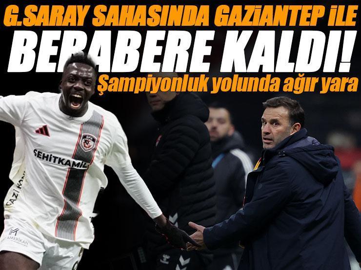 (ÖZET) Galatasaray'a evinde Gaziantep şoku! Şampiyonluk yolunda ağır yara! Galatasaray - Gaziantep FK maçı sonucu: 1-1