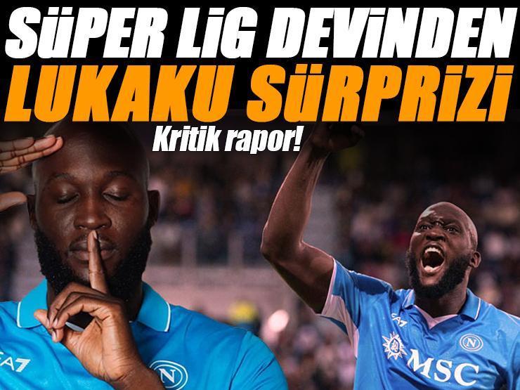 Süper Lig devinden Romelu Lukaku sürprizi! Kritik rapor...