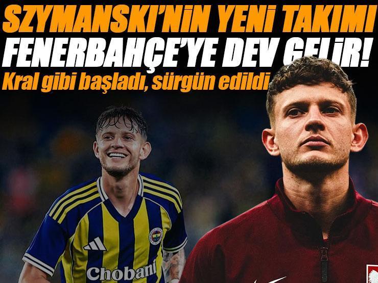 Kral gibi başladı, sürgün ediliyor! İşte Szymanski'nin yeni takımı... Fenerbahçe'ye dev gelir!