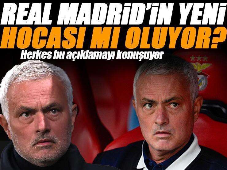 Jose Mourinho Real Madrid'in başına mı geçiyor? Herkes bu açıklamayı konuşuyor