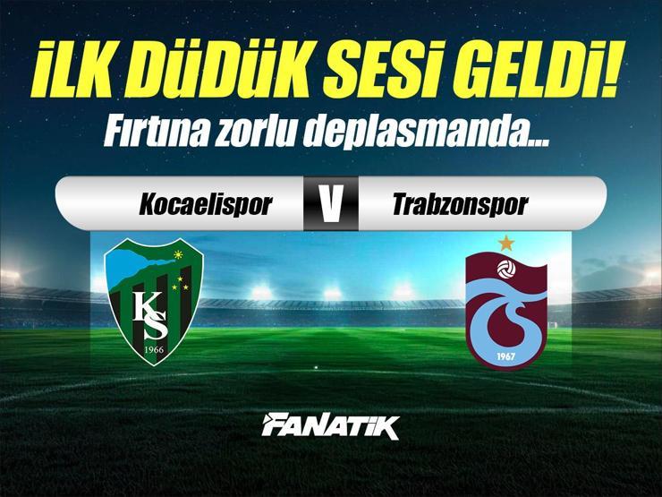 Kocaelispor - Trabzonspor maçı canlı anlatım - Maç kadrosu, skoru ve istatistikleri (Trendyol Süper Lig)
