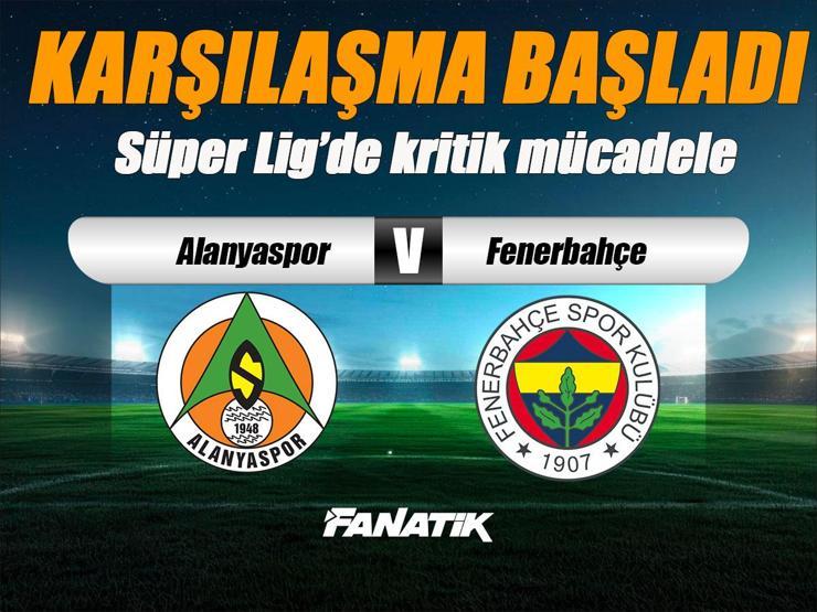 Alanyaspor - Fenerbahçe maçı Canlı Anlatım - Sivas FB maçı kadroları, skoru ve istatistikleri (Süper Lig 18. hafta maçı)