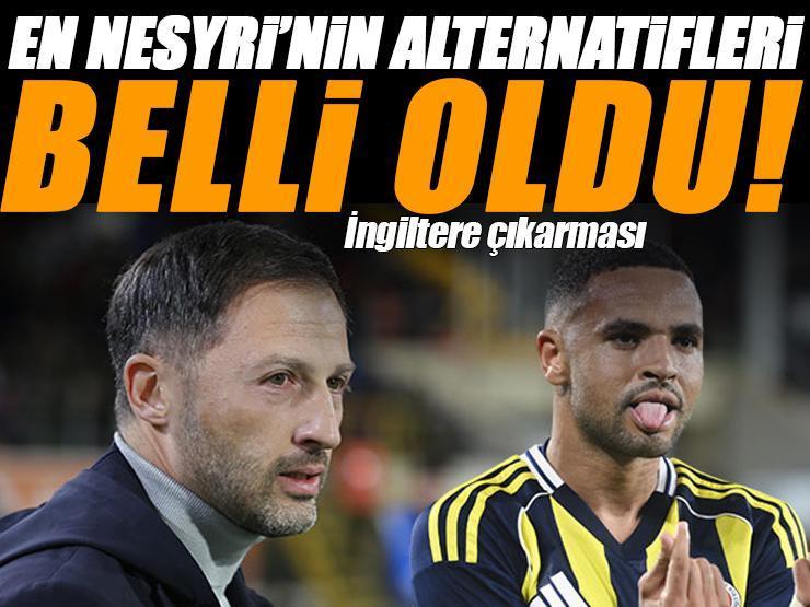 Fenerbahçe'den İngiltere çıkarması! En-Nesyri'nin alternatifleri belirlendi