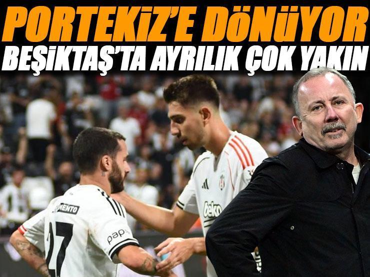 Beşiktaş'ta ayrılık çok yakın! Yıldız oyuncu Portekiz'e geri dönüyor