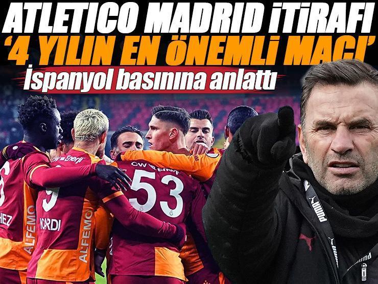 'Son 4 yılın en önemli maçı' Galatasaray cephesinden Atletico Madrid itirafı: Başkan Okan Buruk'a güvendi