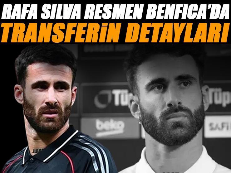 Rafa Silva resmen Benfica'da! İşte transferin detayları ve Beşiktaş'ın kazanacağı ücret