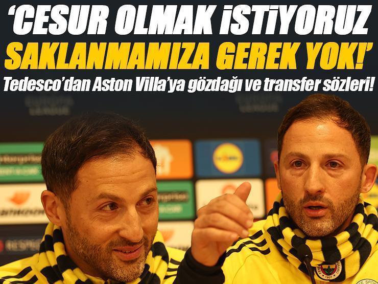 Domenico Tedesco: 'Aston Villa'dan saklanmamıza gerek yok!' Fenerbahçe'nin hocasından transfer açıklaması...