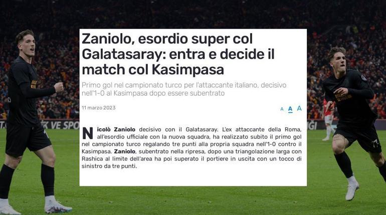 Zaniolonun Kasımpaşa karşısındaki golü Avrupa basınında: Savruk çocuk geri döndü, Mancininin yüzü gülüyor, anında belirleyici oldu...