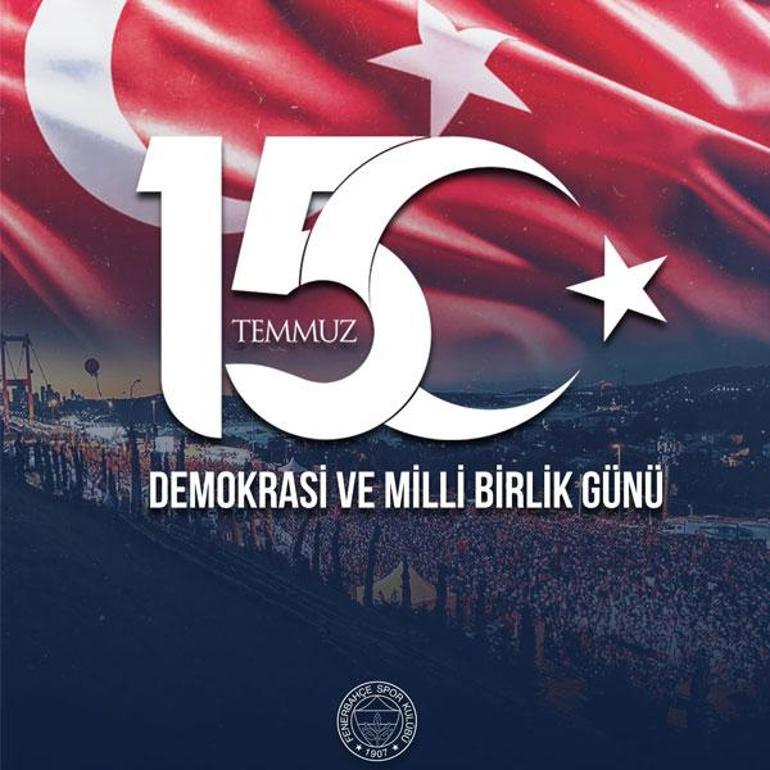 TFF ve kulüplerden, 15 Temmuz Demokrasi ve Millî Birlik Günü paylaşımları