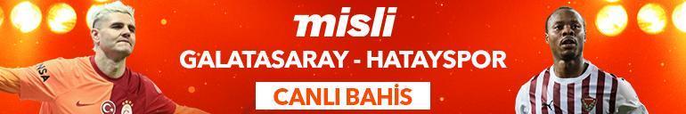 Galatasaray - Hatayspor maçı canlı bahis heyecanı Mislide