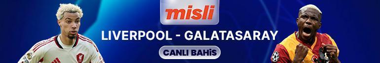 Galatasaray çeyrek final için Liverpool deplasmanında Dev maçın heyecanı Mislide